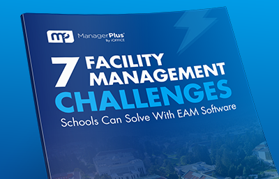 7 Facility Management Challenges Schools Can Solve With EAM Software